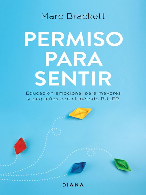 Title details for Permiso para sentir by Marc Brackett - Available